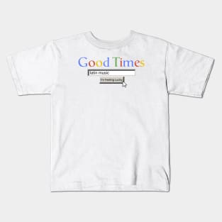 Good Times Latin Music Kids T-Shirt